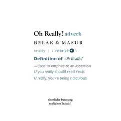 Oh Really? (feat. Jae Killa) - Single by Belak album reviews, ratings, credits