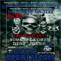 Brutha of Da Sixx Faces of Def by Womacc Da Omen & Dirt Jones album reviews, ratings, credits