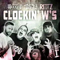 Clockin' W's (feat. Rittz) - Single by Young Wicked & Twiztid album reviews, ratings, credits
