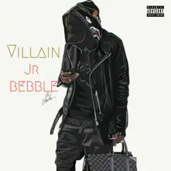 Villain - Single by Jr Bebble album reviews, ratings, credits