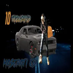 10 Thousand - Single by Maserati Ed album reviews, ratings, credits