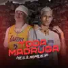 Toda Madruga - Single album lyrics, reviews, download