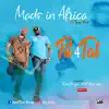 Made In Africa (feat. Kenny J Valash) - Single album lyrics, reviews, download