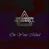 On Your Mind - Single album lyrics, reviews, download