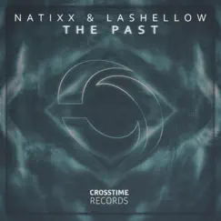 The Past - Single by Natixx & Lashellow album reviews, ratings, credits