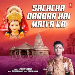 Sachcha Darbar Hai Maiya Ka - Single by Prince Malik album reviews, ratings, credits