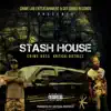 Stash House - Single album lyrics, reviews, download