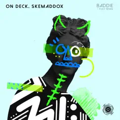 Baddie - Single by On Deck, Skemaddox & Fuxy album reviews, ratings, credits