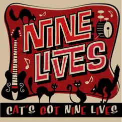 Cat's Got Nine Lives - Single by Nine Lives album reviews, ratings, credits