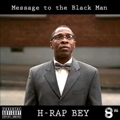 Message to the Black MAN - Single by H-Rap Bey album reviews, ratings, credits
