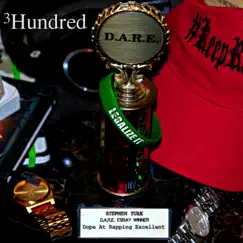 Dare (Dope at Rapping Excellent) by 3hundred album reviews, ratings, credits