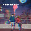 Secreto - Single album lyrics, reviews, download
