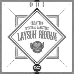 Laysuh Riddim - Single by CREATION & Spiritual Gangsters album reviews, ratings, credits