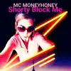 Shorty Block Me - Single album lyrics, reviews, download