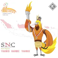 Yamko Rambe Yamko (PON 2020) [feat. Papuan] - Single by SNC album reviews, ratings, credits