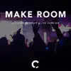 Make Room (Live) [Live] - Single album lyrics, reviews, download