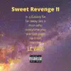 Sweet Revenge II - Single album lyrics, reviews, download