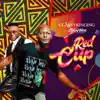 Red Cup (feat. DJ Kaywise) - Single album lyrics, reviews, download
