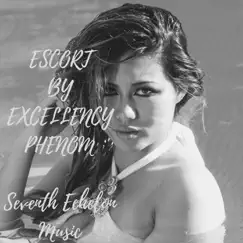Escort - Single by Excellency Phenom album reviews, ratings, credits