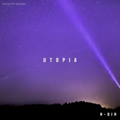 Utopia - Single by N-DIN album reviews, ratings, credits