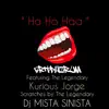 "Ha Ha Haa" (feat. Kurious Jorge & Dj Mista Sinista) - Single album lyrics, reviews, download