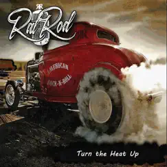 Turn the Heat Up - Single by Ratrod album reviews, ratings, credits