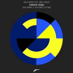 Forever Young (feat. Amy Grace) [Dave Winnel & Jack Wins Club Mix] Song Lyrics