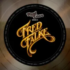 Real Love (feat. Holland Greco & Fred Falke) [Fred Falke Remix] Song Lyrics