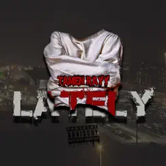 Lately - Single by Tamen Rayy album reviews, ratings, credits