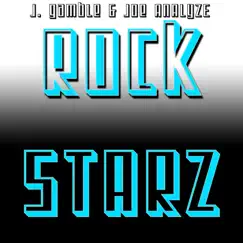 Rock Starz (feat. Joe Analyze) - Single by J. Gamble album reviews, ratings, credits