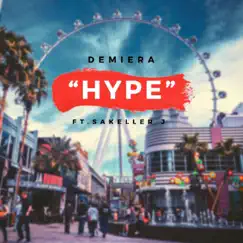 Hype (feat. Sakeller J) - Single by Demiera album reviews, ratings, credits