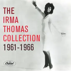 Irma Thomas Collection: 1961-1966 by Irma Thomas album reviews, ratings, credits