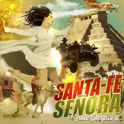 Santa-Fe Señora - Single by Jude Gwynaire album reviews, ratings, credits