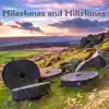 Milestones and Millstones - Single album lyrics, reviews, download