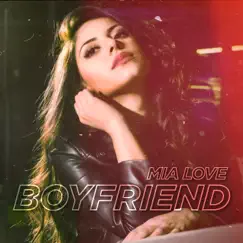 Boyfriend - Single by Mia Love album reviews, ratings, credits