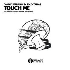 Touch Me (Markus Homm Remix) Song Lyrics