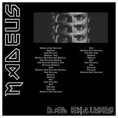 Bad Excuses - Single by Madeus album reviews, ratings, credits