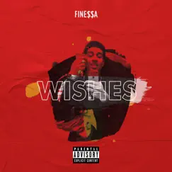 Wishes - Single by Fine$$a album reviews, ratings, credits