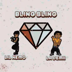 Bling Bling (feat. Lil Nemo) - Single by La Demii album reviews, ratings, credits