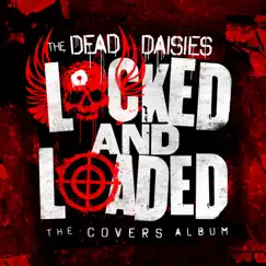 Locked and Loaded (The Covers Album) by The Dead Daisies album reviews, ratings, credits
