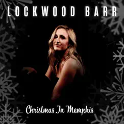 Christmas in Memphis - EP by Lockwood Barr album reviews, ratings, credits
