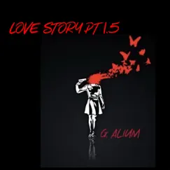 Love Story 1point5 - Single by G. Alium album reviews, ratings, credits