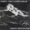 Create Destruction - EP album lyrics, reviews, download