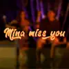 Mina Miss You - Single album lyrics, reviews, download