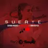 Suerte (feat. Derek King & Ivan Reyes) - Single album lyrics, reviews, download