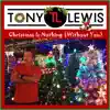 Christmas is Nothing (Without You) - Single album lyrics, reviews, download