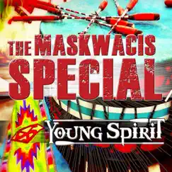 The Maskwacis Special - Single by Young Spirit album reviews, ratings, credits