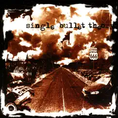 Route 666 by Single Bullet Theory album reviews, ratings, credits