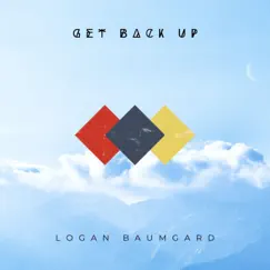 Get Back Up - Single by Logan Baumgard album reviews, ratings, credits