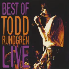 The Best of Todd Rundgren Live by Todd Rundgren album reviews, ratings, credits